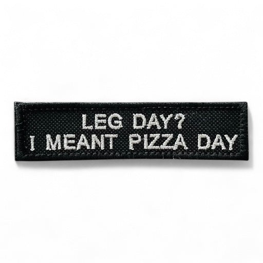Naszywka LEG DAY? I MEANT PIZZA DAY