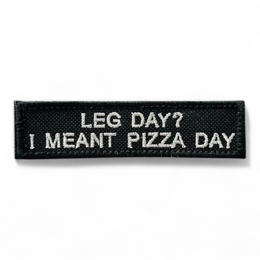 LEG DAY? I MEANT PIZZA DAY