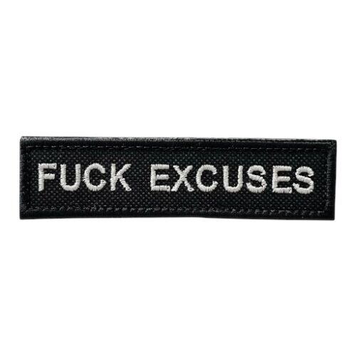 FUCK EXCUSES