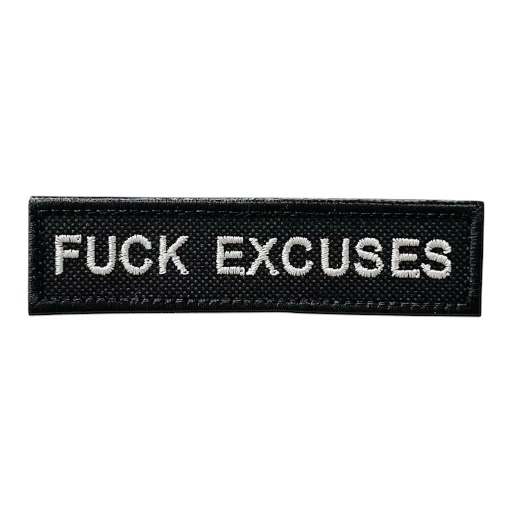 FUCK EXCUSES